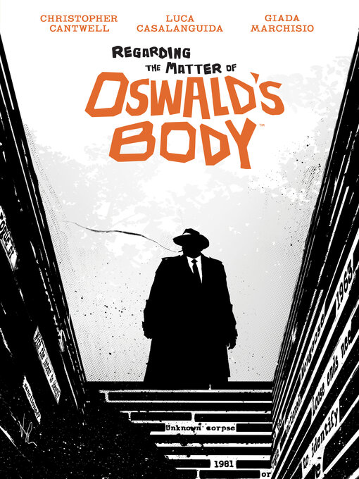 Title details for Regarding the Matter of Oswald's Body (2021) by Christopher Cantwell - Available